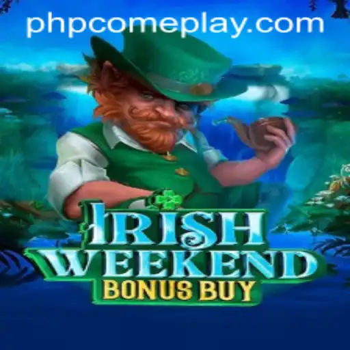 IrishWeekendBonusBuy: Dive into the Ultimate Gaming Experience